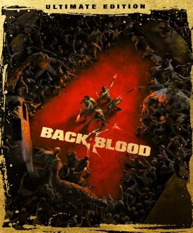 Back 4 Blood (Ultimate Edition) - Steam Game - Buy Now at Best Price