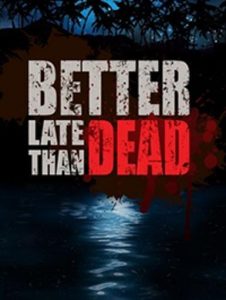 Better Late Than DEAD - Steam Game - Buy Now at Best Price