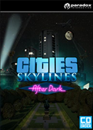 Cities: Skylines – After Dark - Steam Game - Buy Now at Best Price