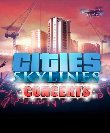 Cities: Skylines – Concerts - Steam Game - Buy Now at Best Price