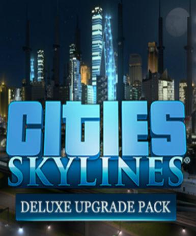 Cities: Skylines – Deluxe Upgrade Pack (DLC) - Steam Game - Buy Now at Best Price