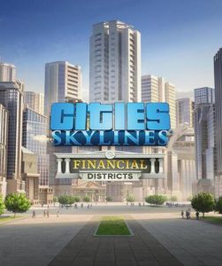 Cities: Skylines – Financial Districts (DLC) (Steam) - Steam Game - Buy Now at Best Price