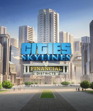 Cities: Skylines – Financial Districts (DLC) (Steam) - Steam Game - Buy Now at Best Price