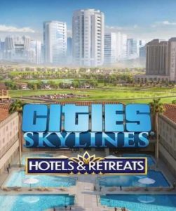 Cities: Skylines – Hotels & Retreats (DLC) (Steam) - Steam Game - Buy Now at Best Price