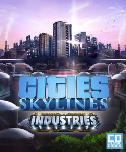 Cities: Skylines – Industries (DLC) - Steam Game - Buy Now at Best Price