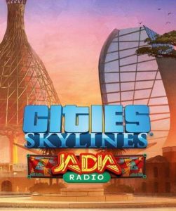 Cities: Skylines – JADIA Radio (DLC) (Steam) - Steam Game - Buy Now at Best Price