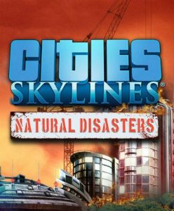 Cities: Skylines – Natural Disasters - Steam Game - Buy Now at Best Price
