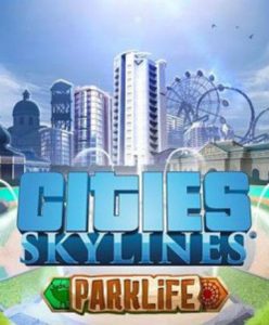 Cities: Skylines – Parklife (DLC) - Steam Game - Buy Now at Best Price