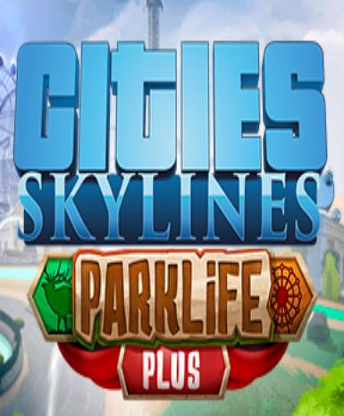 Cities: Skylines – Parklife Plus - Steam Game - Buy Now at Best Price