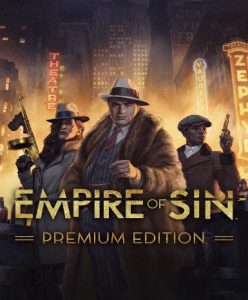 Empire of Sin (Premium Edition) - Steam Game - Buy Now at Best Price