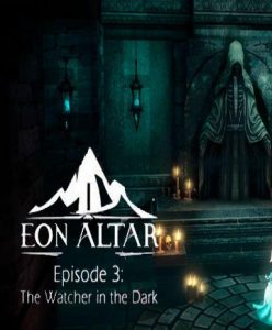 Eon Altar: Episode 3 – The Watcher in the Dark DLC - Steam Game - Buy Now at Best Price