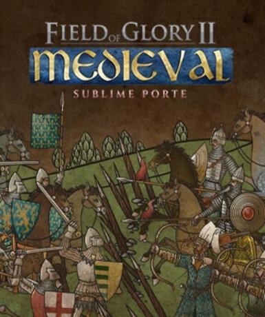 Field of Glory II: Medieval – Sublime Porte (DLC) (Steam) - Steam Game - Buy Now at Best Price