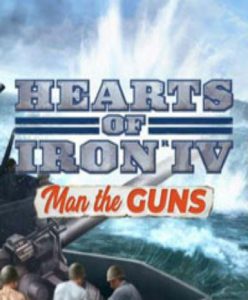 Hearts of Iron IV: Man the Guns (DLC) - Steam Game - Buy Now at Best Price
