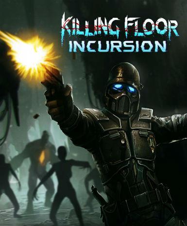 Killing Floor: Incursion - Steam Game - Buy Now at Best Price