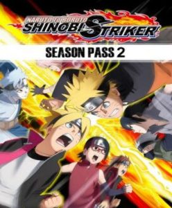 Naruto to Boruto: Shinobi Striker – Season Pass 2 (DLC) - Steam Game - Buy Now at Best Price