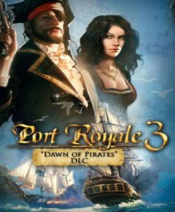 Port Royale 3: Dawn of Pirates DLC - Steam Game - Buy Now at Best Price