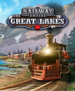 Railway Empire – The Great Lakes (DLC) - Steam Game - Buy Now at Best Price