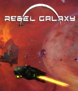 Rebel Galaxy - Steam Game - Buy Now at Best Price