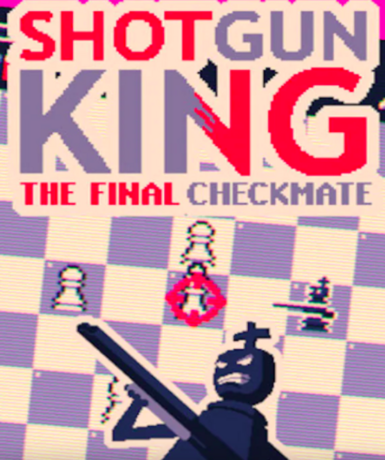 Shotgun King: The Final Checkmate game cover available on Steam