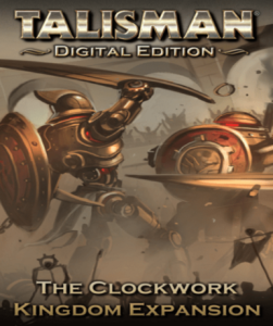 Talisman - The Clockwork Kingdom Expansion DLC for Steam, a strategic board game adventure
