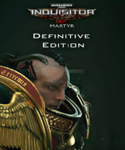 Warhammer 40,000: Inquisitor – Martyr Definitive Edition on Steam, action RPG set in the Warhammer universe